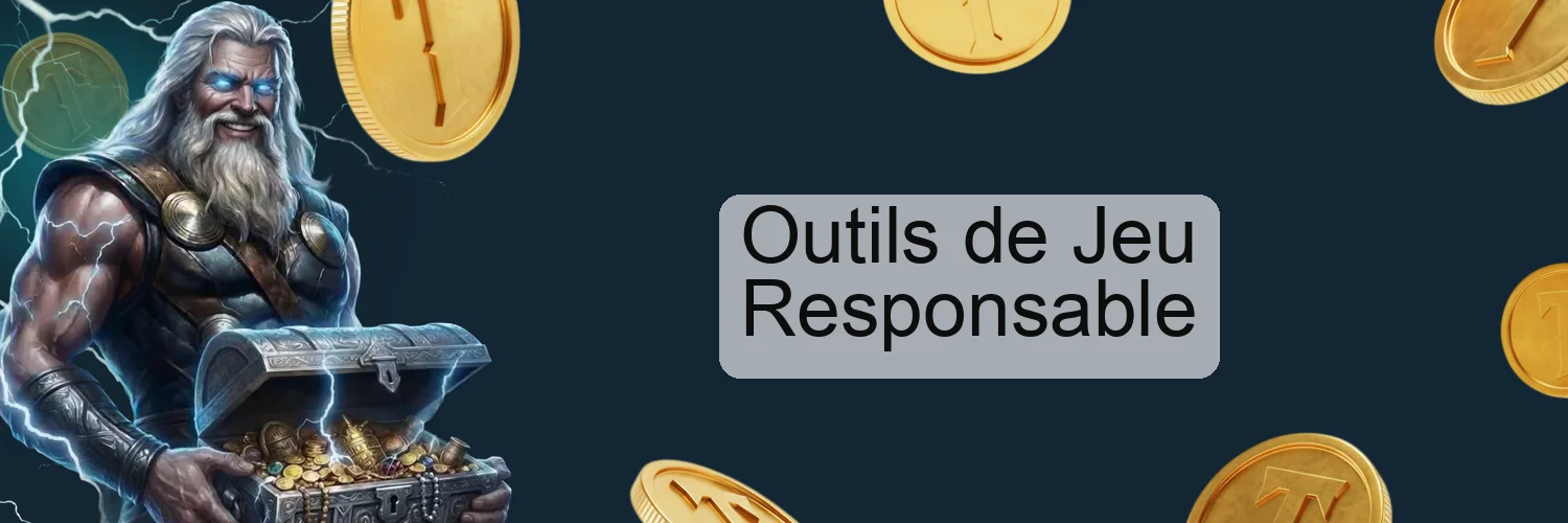 Outils de Jeu Responsable Outils de Jeu Responsable